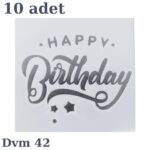 DÖVME HAPPY BİRTHDAY GÜMÜŞ NO:42 10 LU
