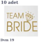 DÖVME TEAM BRİDE ALTIN NO:19 10 LU