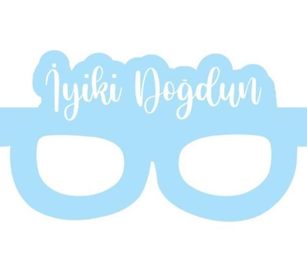 GÖZLÜK İYİKİ DOĞDUN MAVİ 8 Lİ KAĞIT